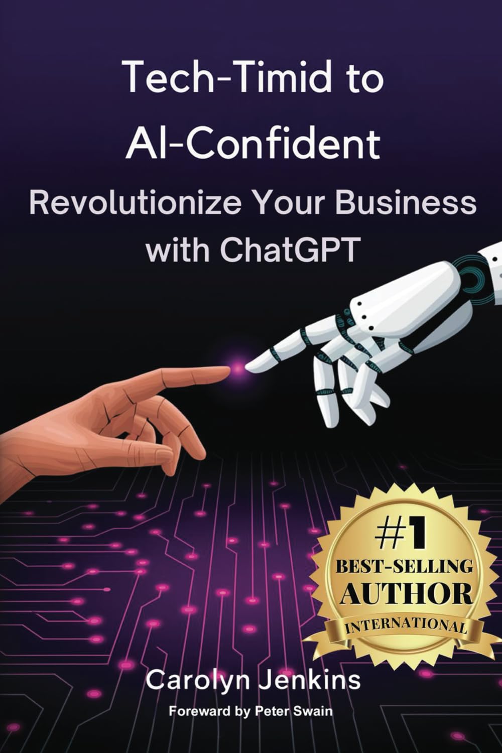 Tech-Timid to AI-Confident: Revolutionize Your Business with ChatGPT Business, Finance & Career