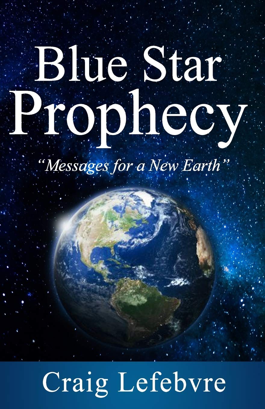 Blue Star Prophecy: Messages for a New Earth Self-help