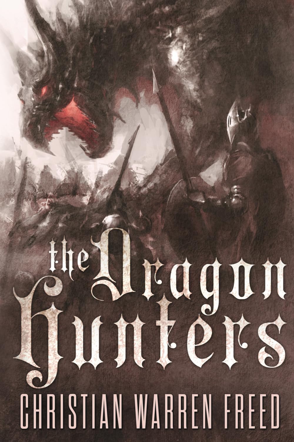 The Dragon Hunters: An Epic Fantasy Novel (Histories of Malweir, Band 2) Action & Adventure