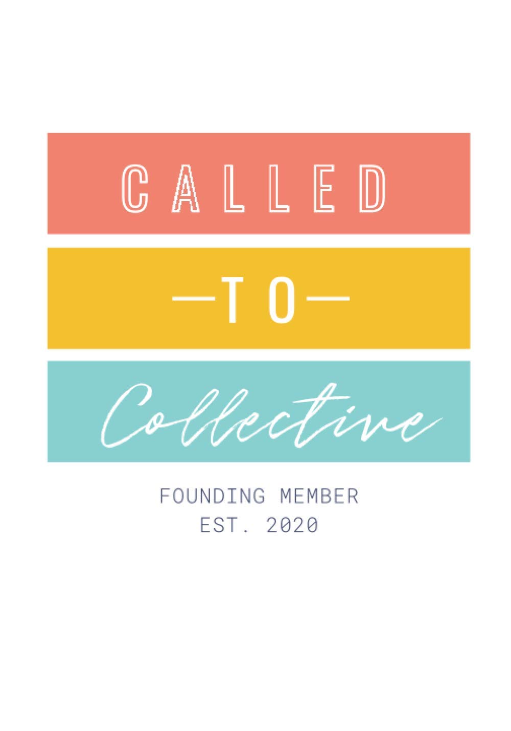 Called To Collective Journal: You Are Called For Such A Time As This Lifestyle