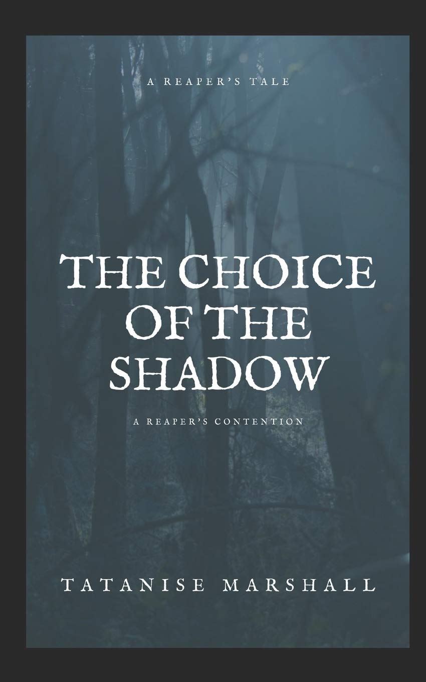 The Choice of The Shadow: A Reaper's Contention Essays & Short Stories