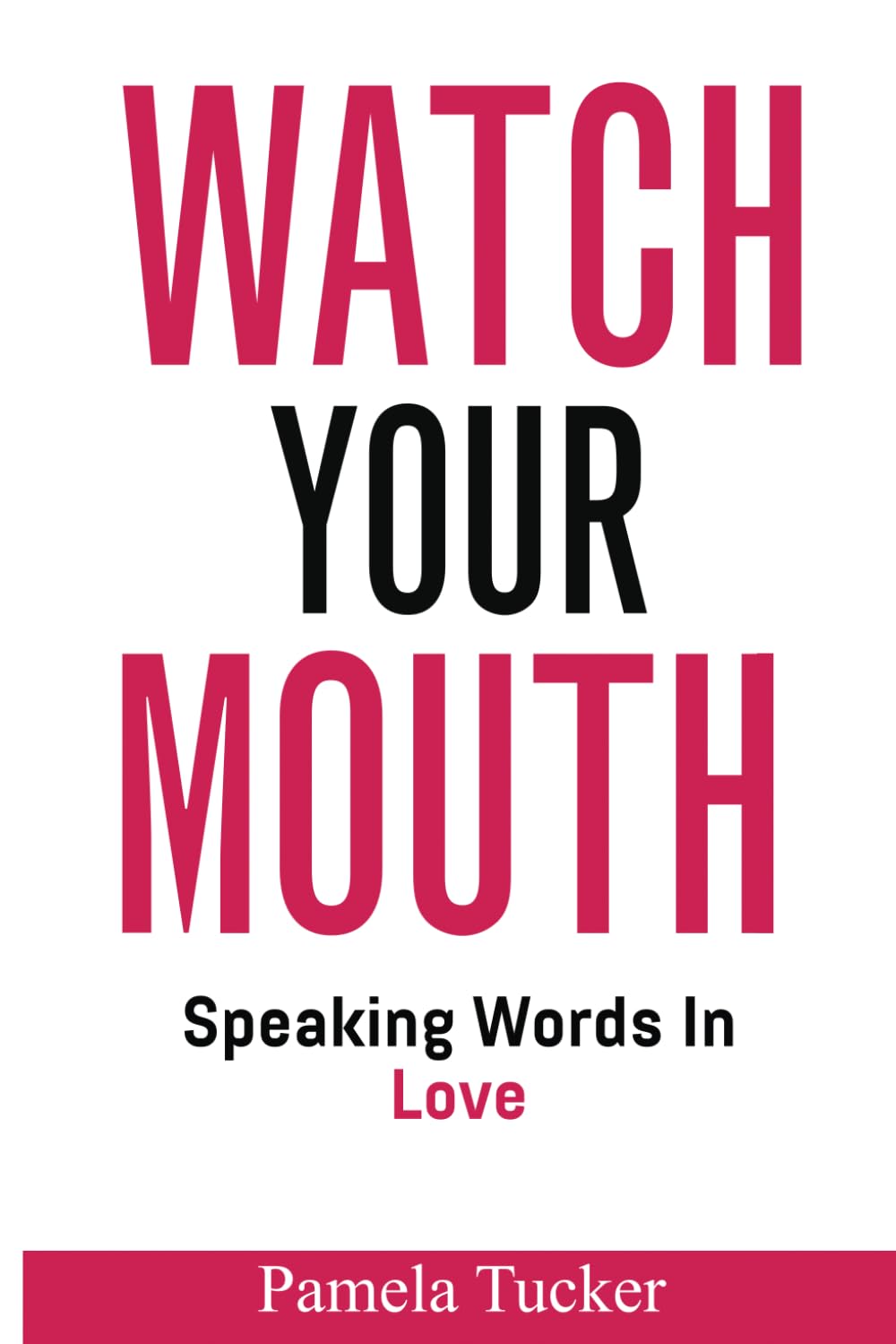 Watch Your Mouth: Speaking Words In Love Religion & Esotericism