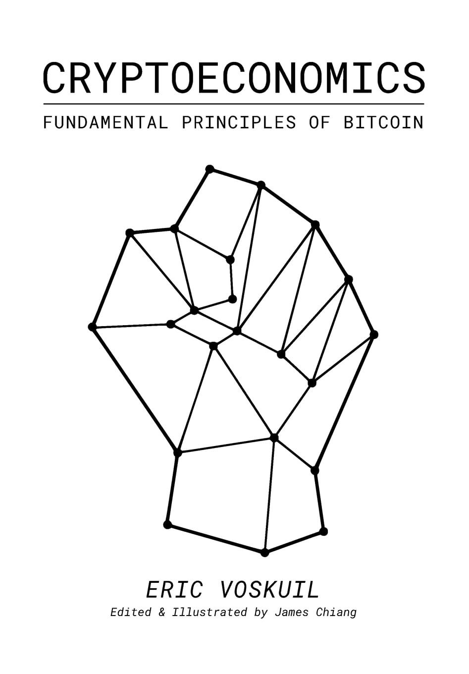 Cryptoeconomics: Fundamental Principles of Bitcoin Business, Finance & Career