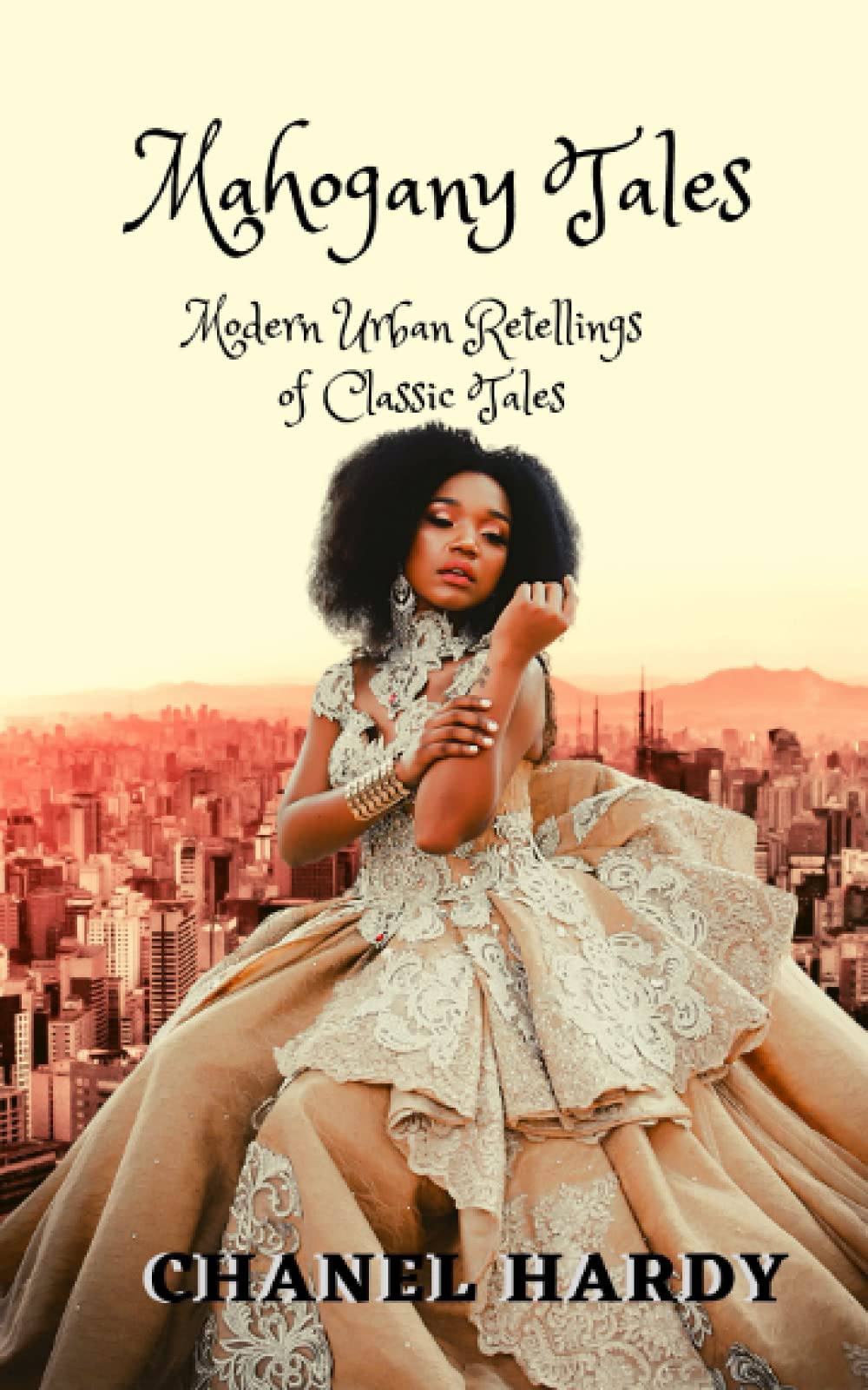 Mahogany Tales: Modern Urban Retellings of Classic Tales Fairy Tales & Legends