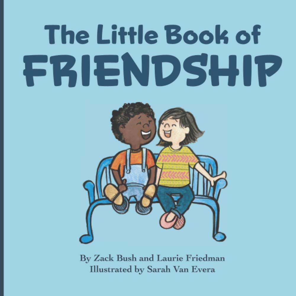 The Little Book Of Friendship: The Best Way to Make a Friend Is to Be a Friend Non-fiction