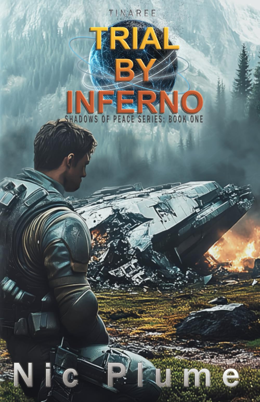 Tinaree: Trial By Inferno (Shadows of Peace, Band 1) Action & Adventure