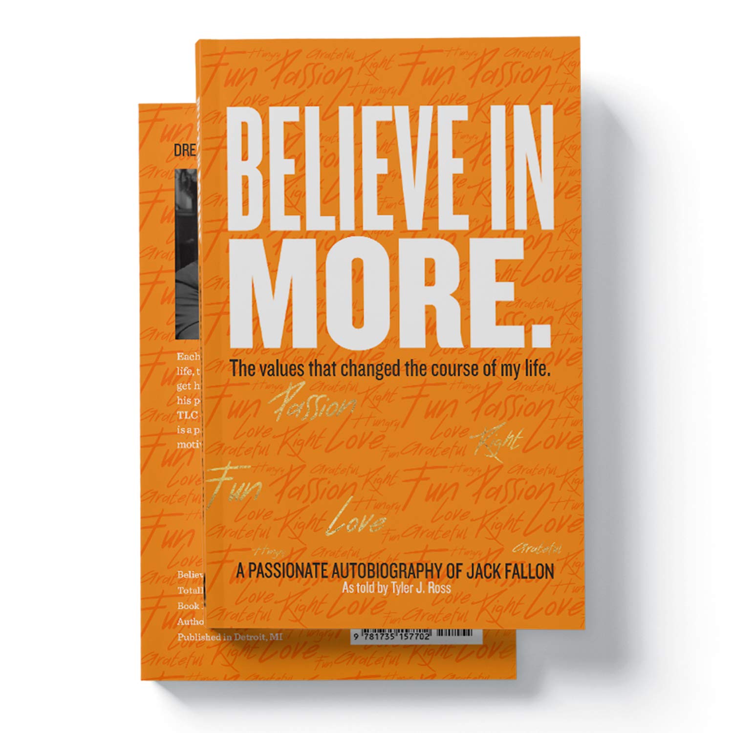 Believe in More – The values that changed the course of life (Autobiography of Jack Fallon) Books