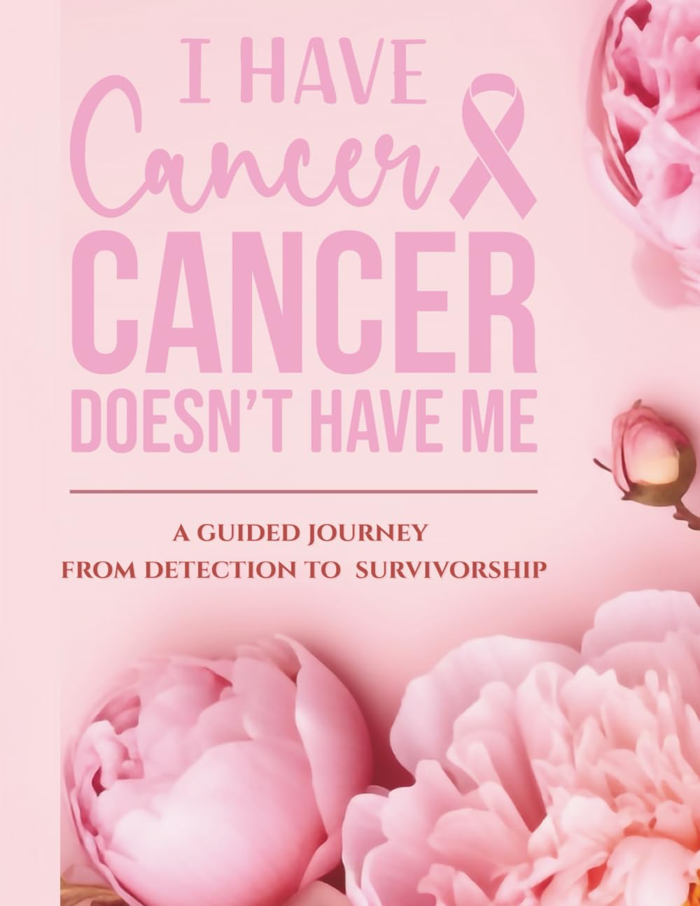 I Have Cancer, Cancer Doesn't Have Me Health, Nutrition & Fitness