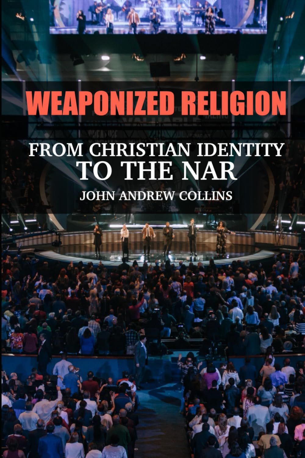Weaponized Religion: From Christian Identity to the NAR Philosophy