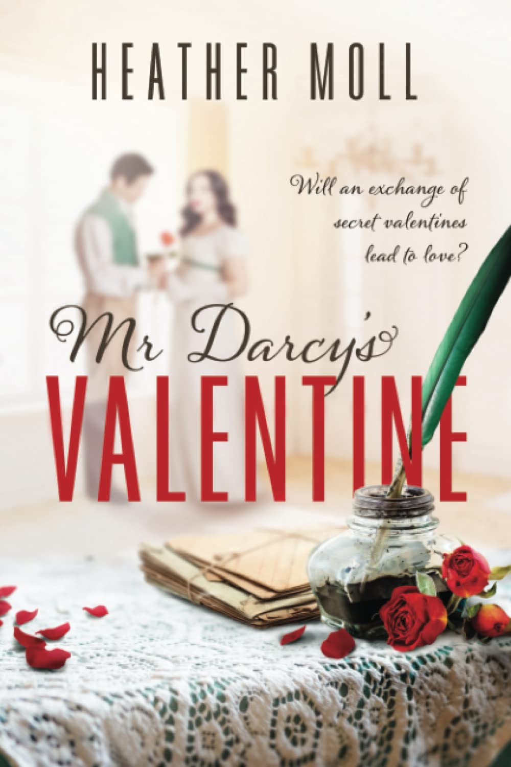 Mr. Darcy's Valentine: A Short and Sweet Pride and Prejudice Variation (Love in London with Mr Darcy) Historical Fiction