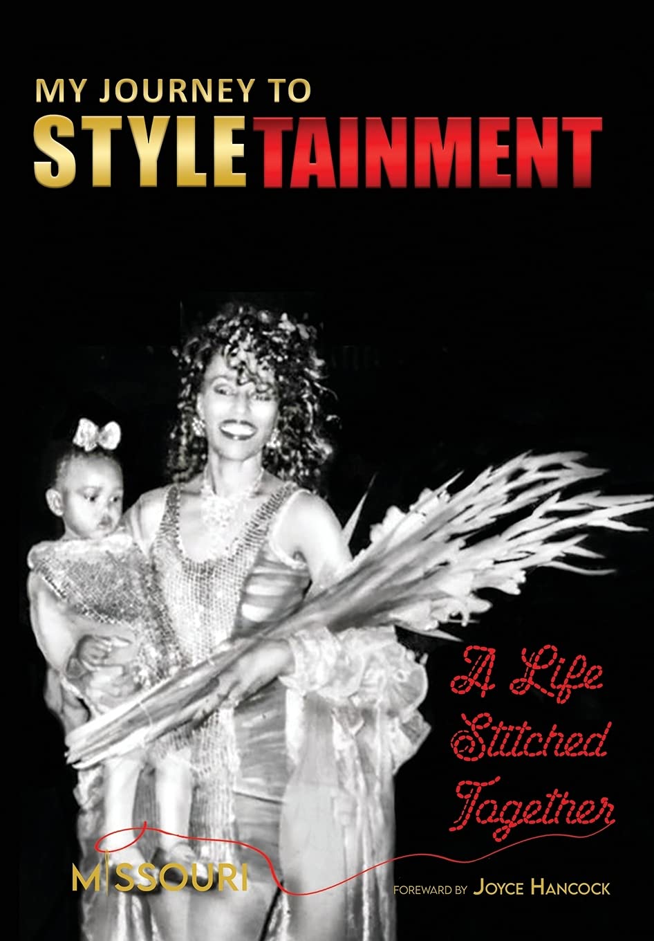 My Journey to STYLETAINMENT: A Life Stitched Together Books