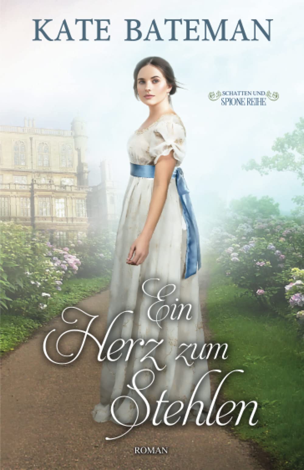 Ein Herz Zum Stehlen: Schatten und Spione Reihe Historical Fiction