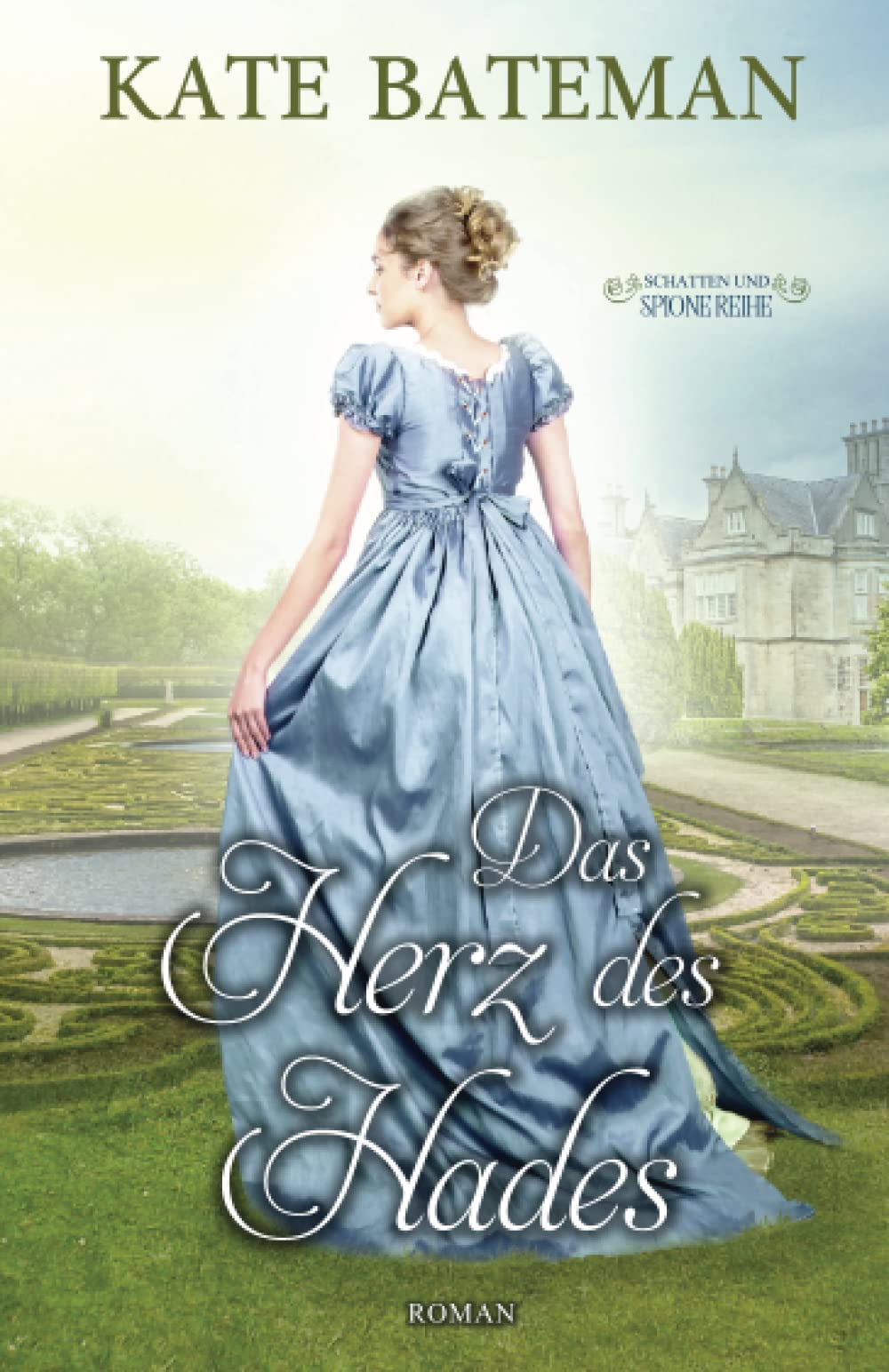 Das Herz des Hades: Schatten und Spione Reihe Historical Fiction