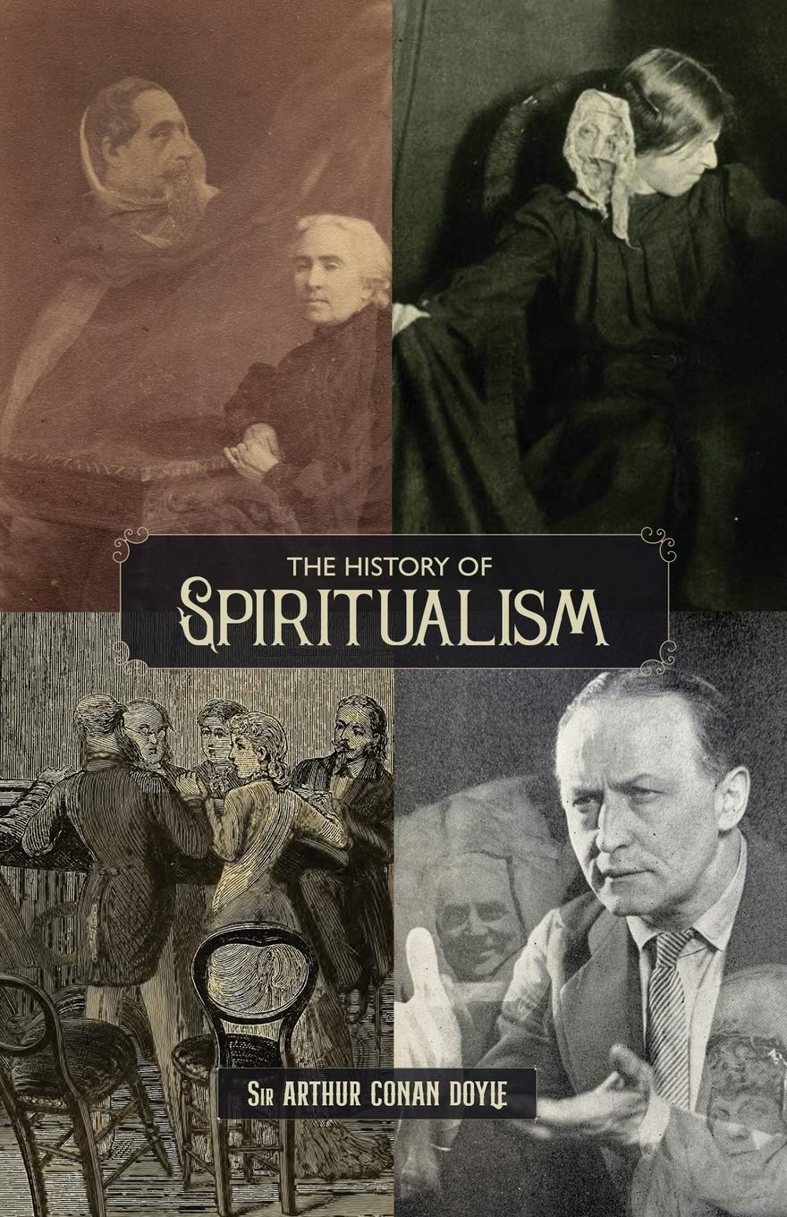 The History of Spiritualism (Vols. 1 and 2) Politics & History