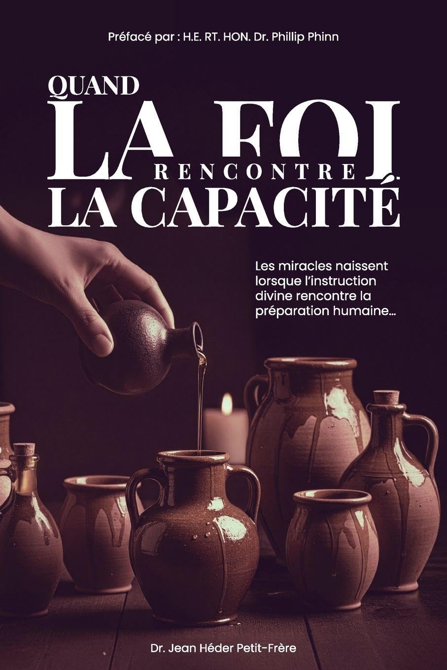 QUAND LA FOI RENCONTRE LA CAPACITE Religion & Esotericism