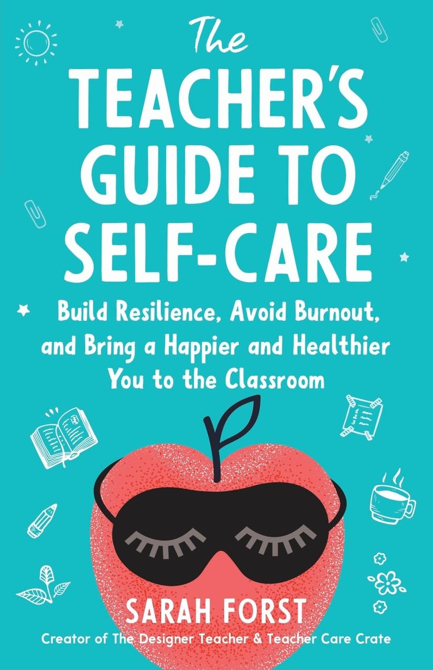 The Teacher's Guide to Self-Care Study Guides