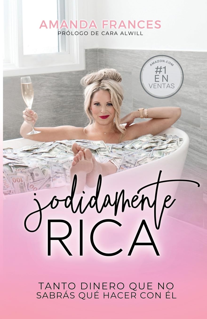 Jodidamente Rica: TANTO DINERO QUE NO SABRÁS QUÉ HACER CON ÉL book