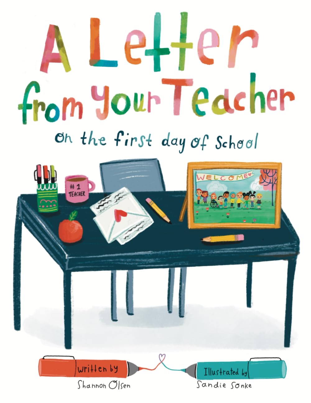 A Letter From Your Teacher: On the First Day of School (The Classroom Community Collection) Non-fiction