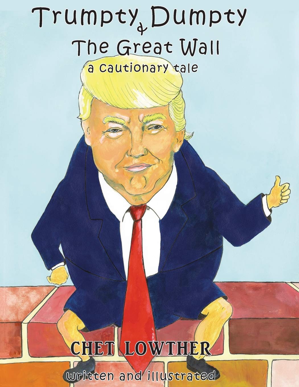 Trumpty Dumpty and The Great Wall: A Cautionary Tale Contemporary literature