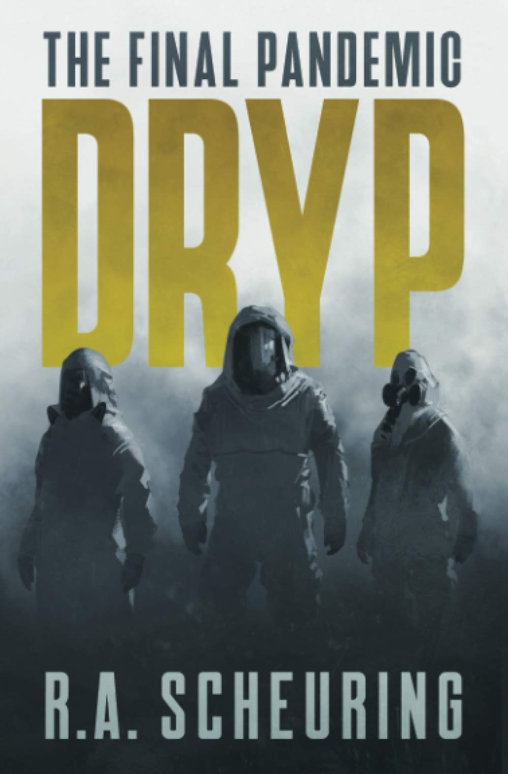 DRYP: The Final Pandemic (DRYP Trilogy, Band 1) Suspense & Thrillers