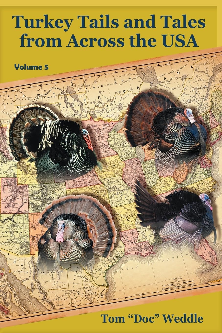 Turkey Tails and Tales from Across the USA - Volume 5 Books