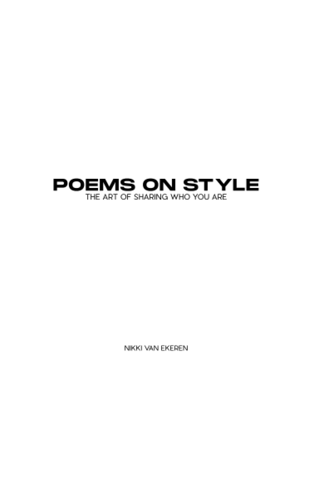 Poems on Style: the Art of Sharing Who You Are Poetry