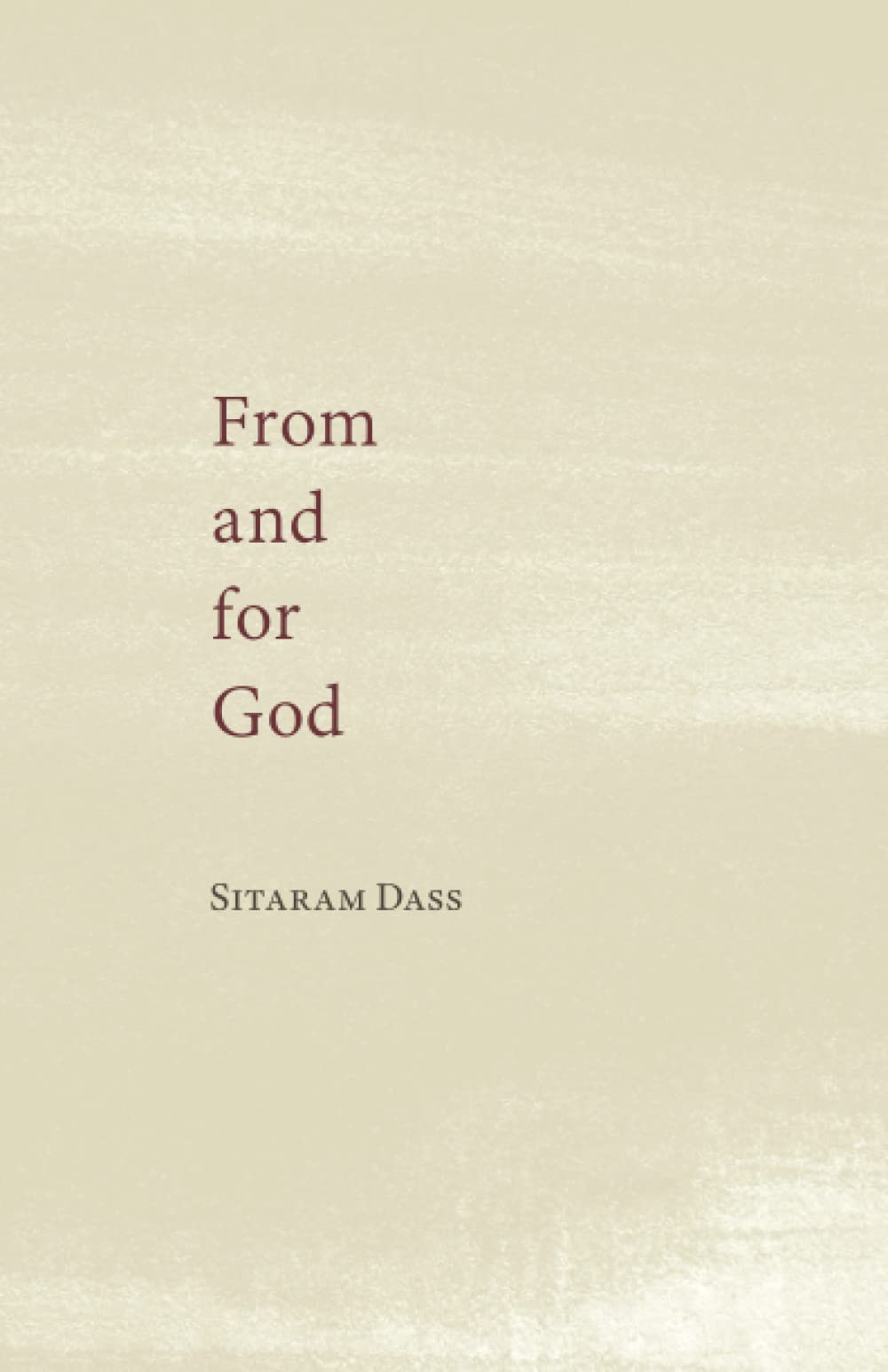 From and for God: Collected Poetry and Writings on the Spiritual Path book