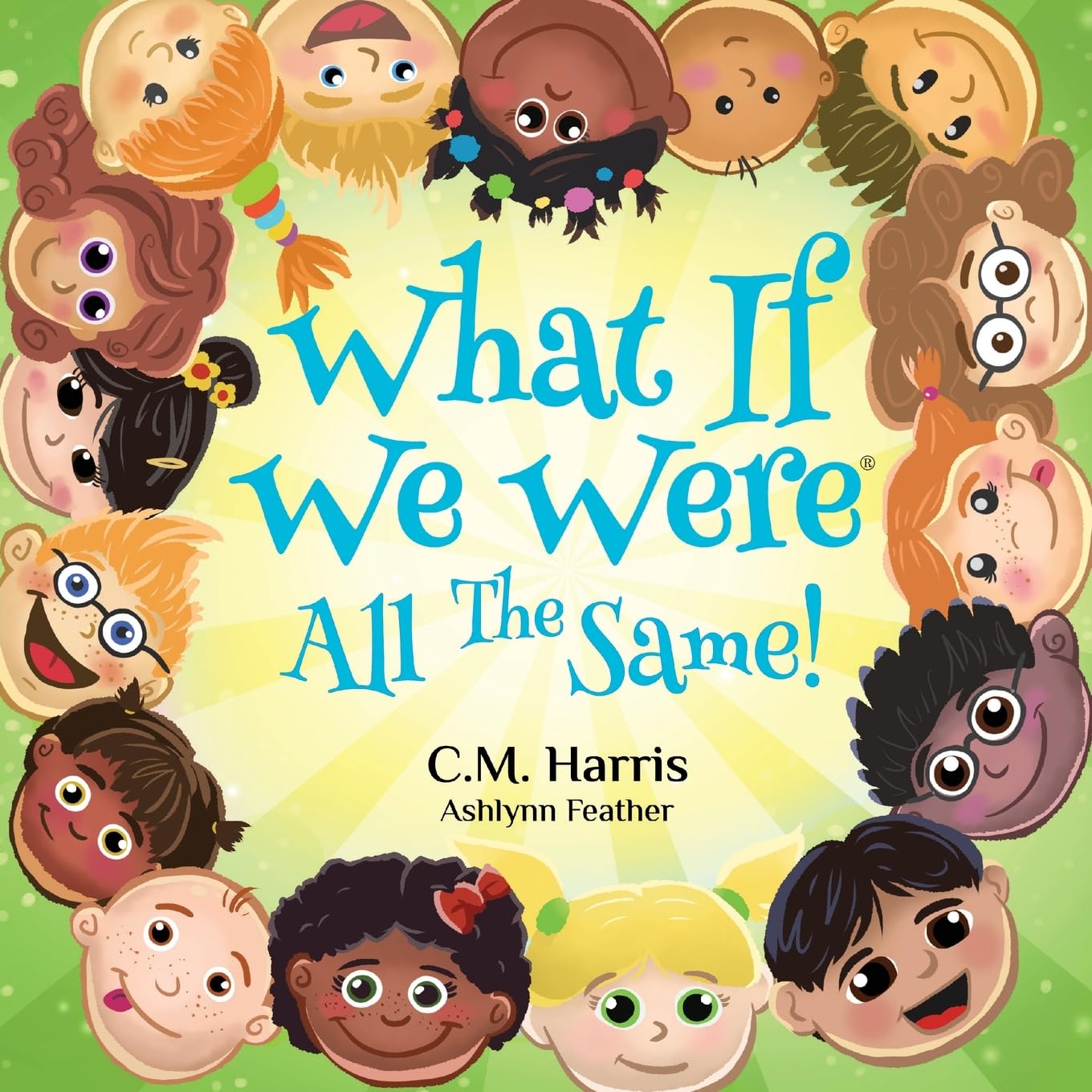 What If We Were All The Same!: A Children's Rhyming Book About Belonging and Diversity Non-fiction