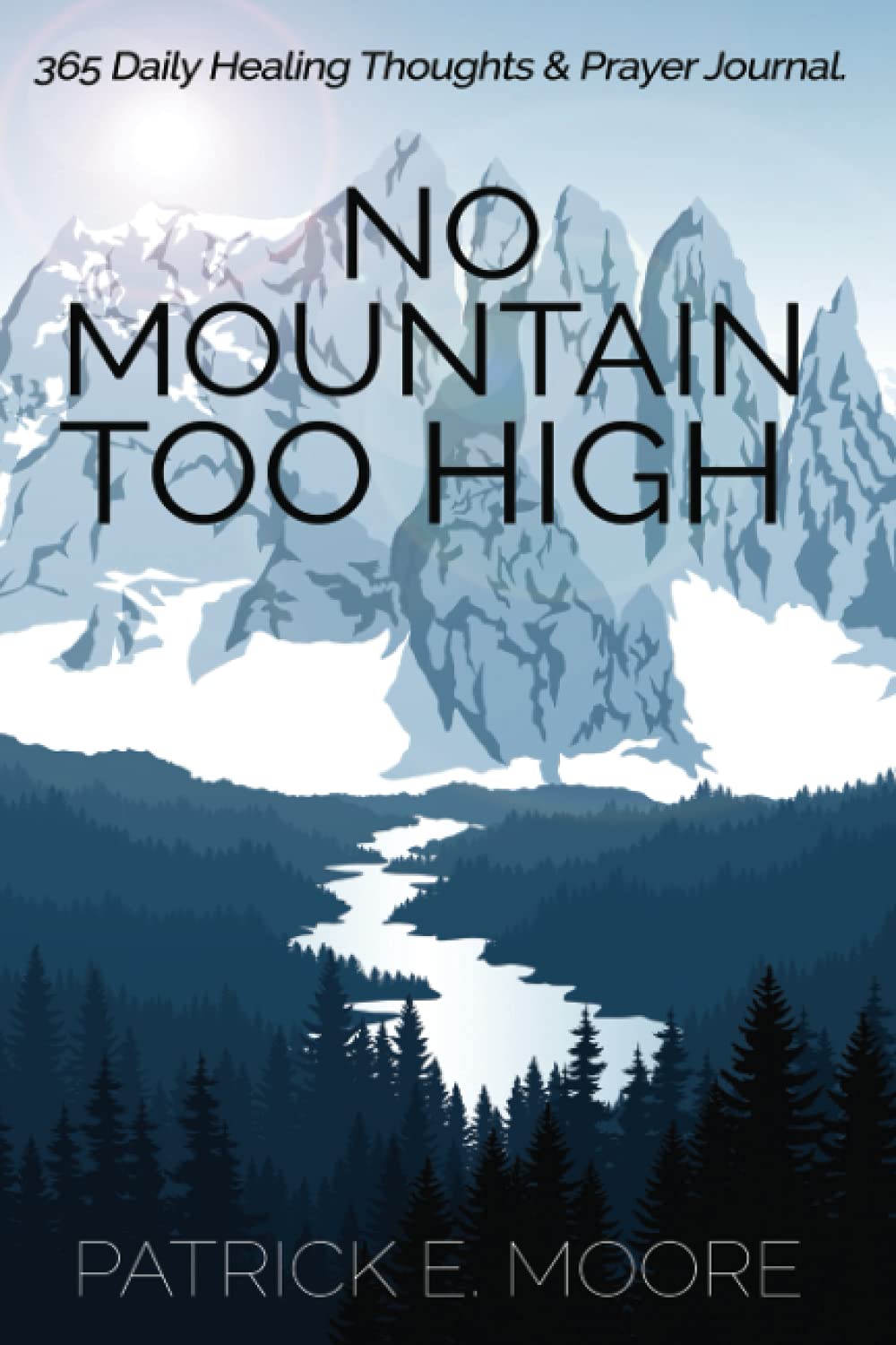 No Mountain Too High: 365 Daily Healing Thoughts & Prayer Journal Religion & Esotericism