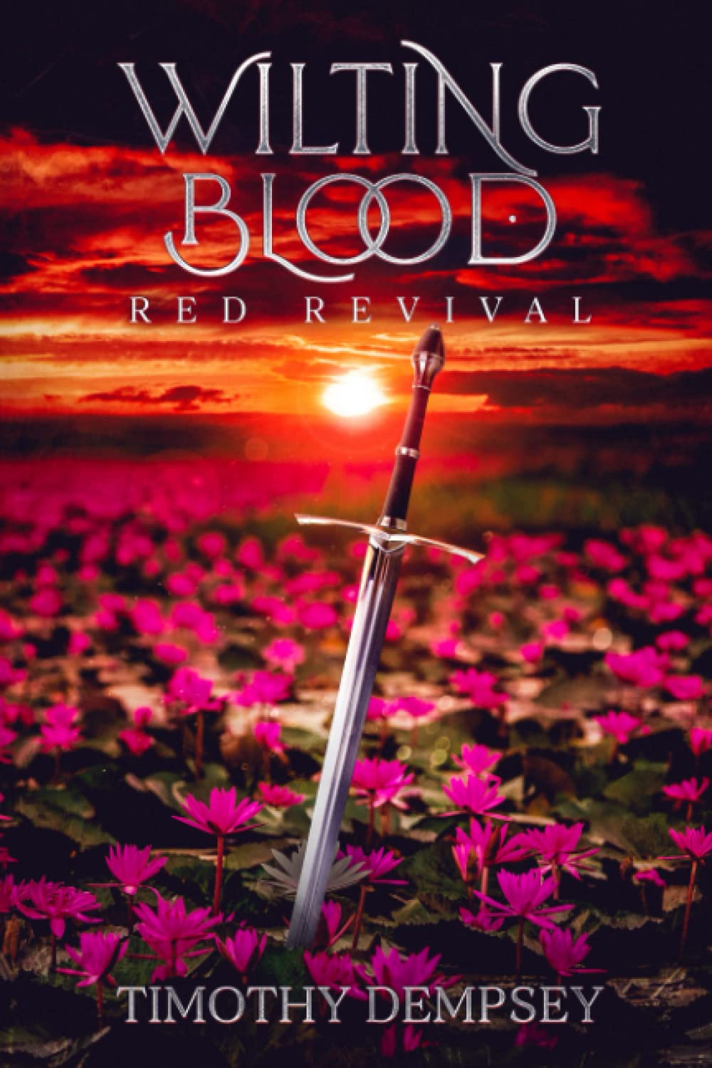Wilting Blood: Red Revival (Wilting Blood Series, Band 1) Dark Fantasy