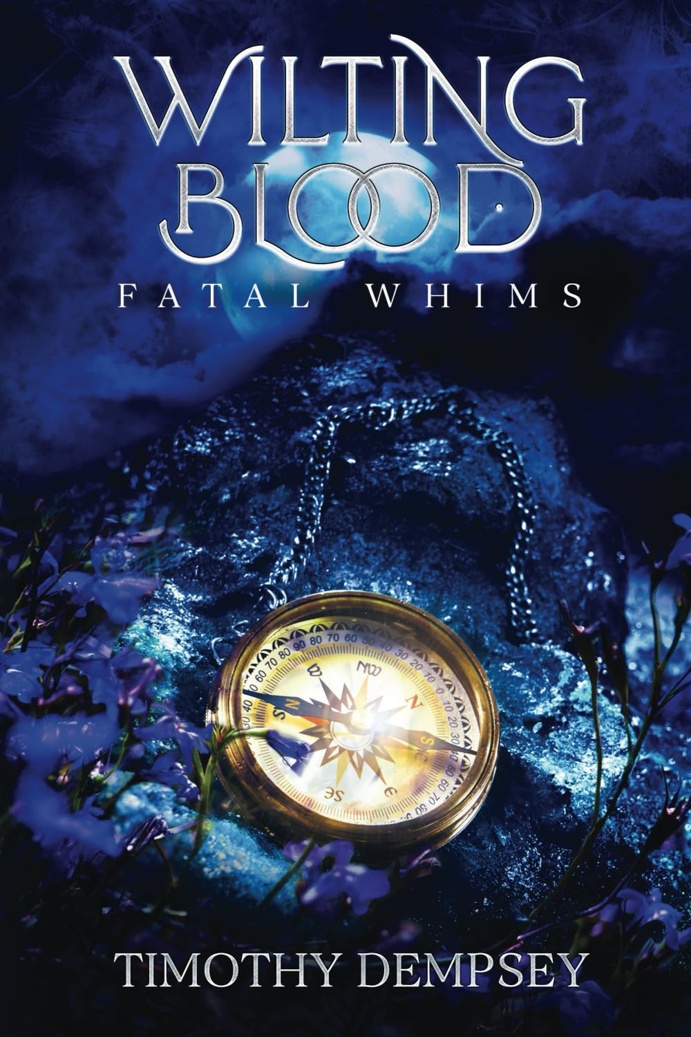 Wilting Blood: Fatal Whims (Wilting Blood Series, Band 2) Dark Fantasy