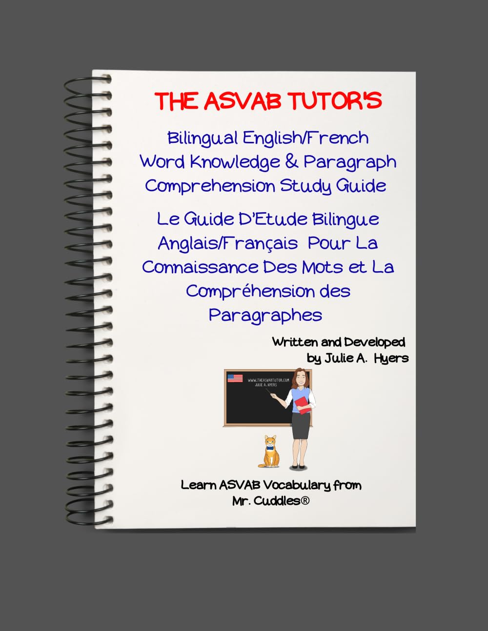 The ASVAB Tutor's Bilingual English/French Word Knowledge & Paragraph Comprehension Study Guide: Le Guide D'Étude Bilingue Anglais/Français du Tuteur ... Des Mots et La Compréhension des Paragraphes Study Guides