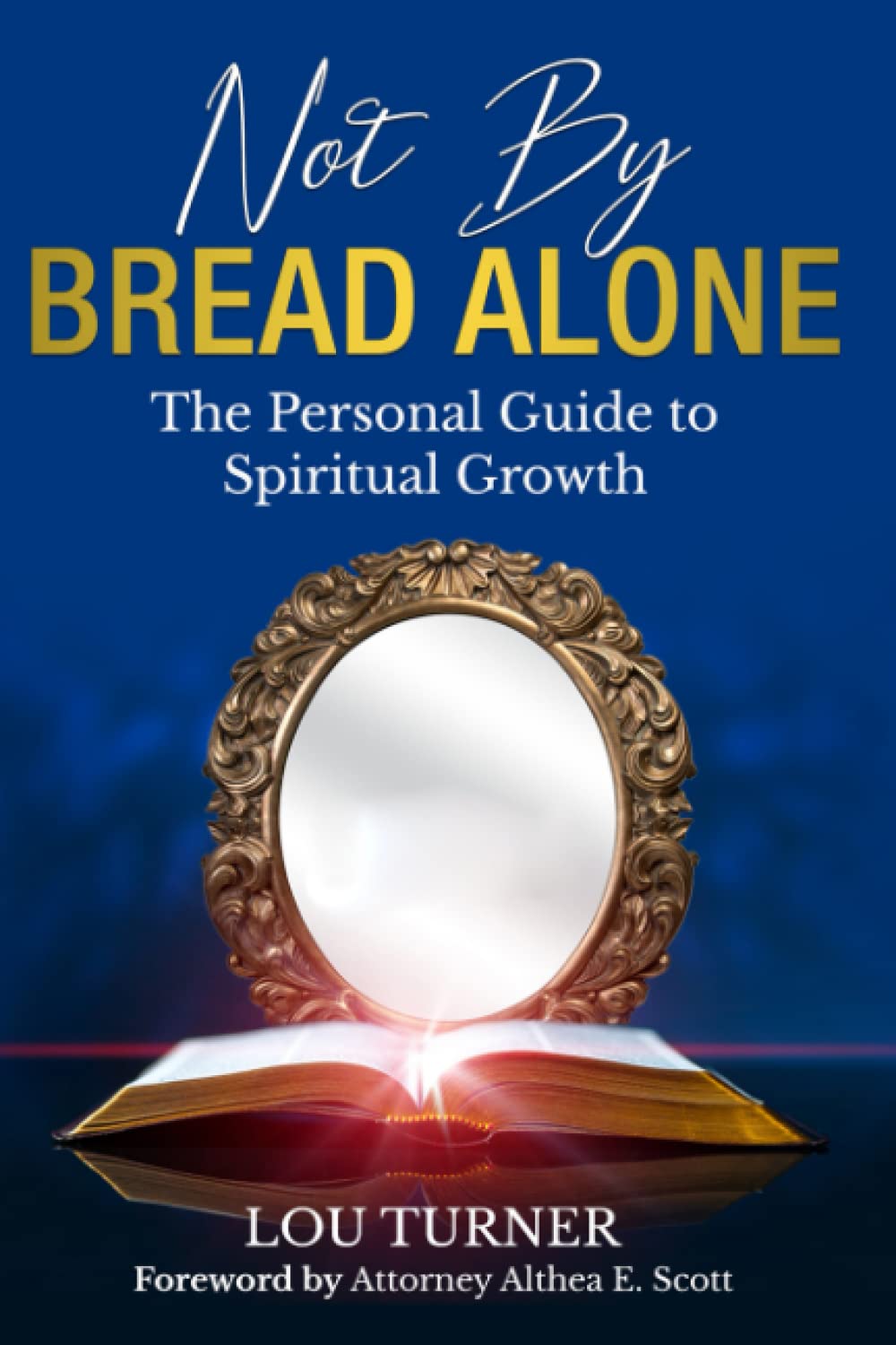 Not By Bread Alone: The Personal Guide to Spiritual Growth Religion & Esotericism