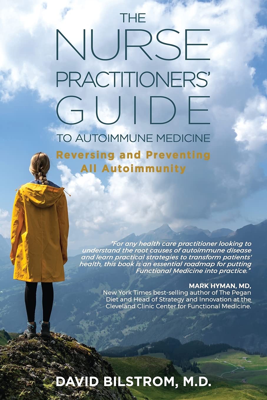 The Nurse Practitioners' Guide to Autoimmune Medicine: Reversing and Preventing All Autoimmunity Medicine