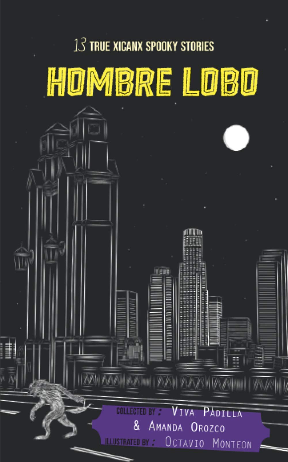 Hombre Lobo: 13 True Xicanx Spooky Stories Contemporary literature