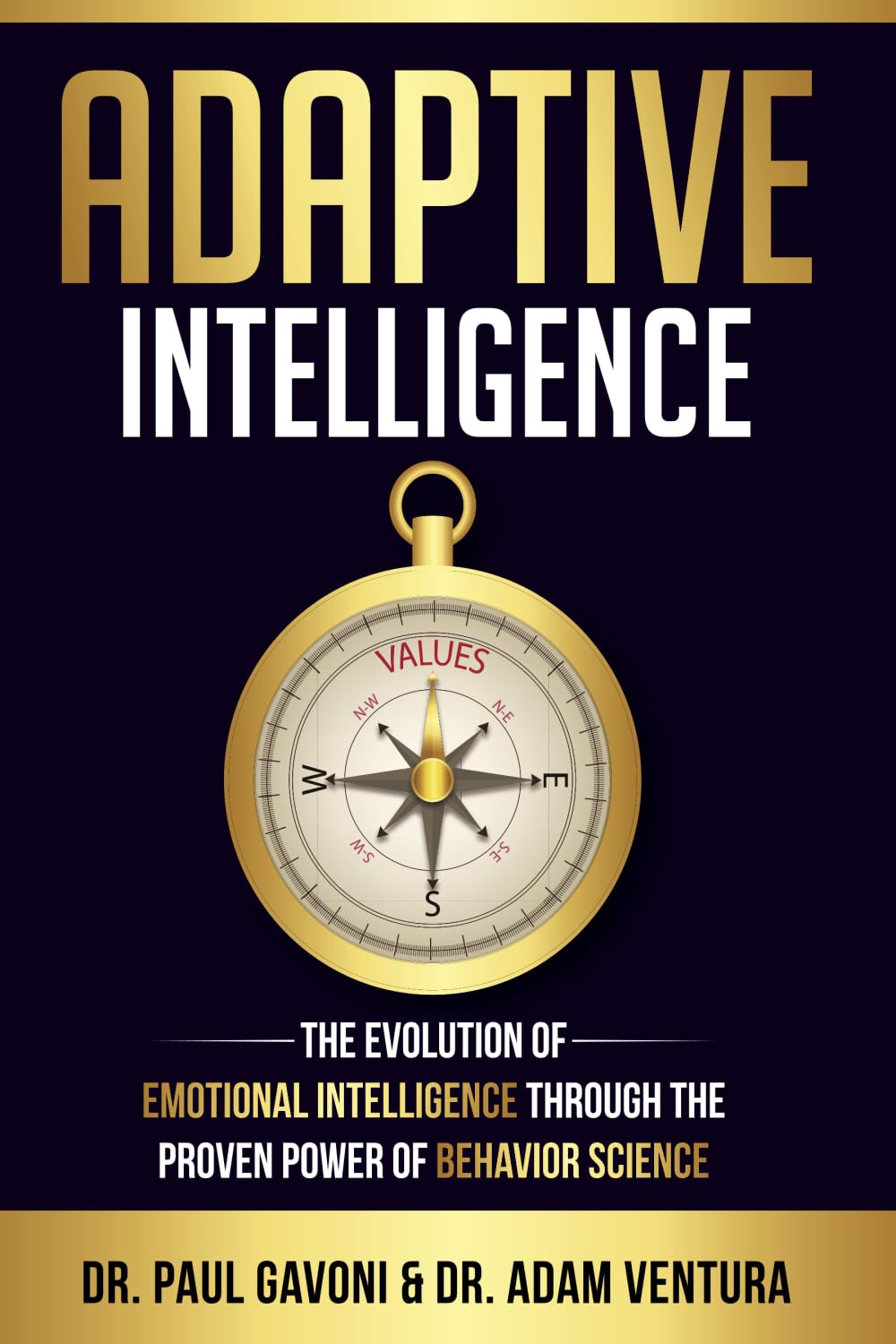 Adaptive Intelligence: The Evolution of Emotional Intelligence Through the Proven Power of Behavior Science Business, Finance & Career