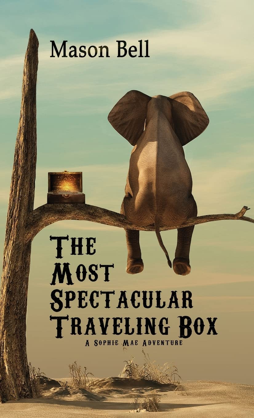 The Most Spectacular Traveling Box: A Sophie Mae Adventure Contemporary literature