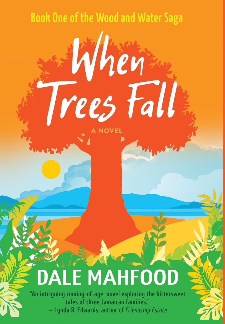 When Trees Fall (The Wood and Water Saga, Band 1) Historical Fiction