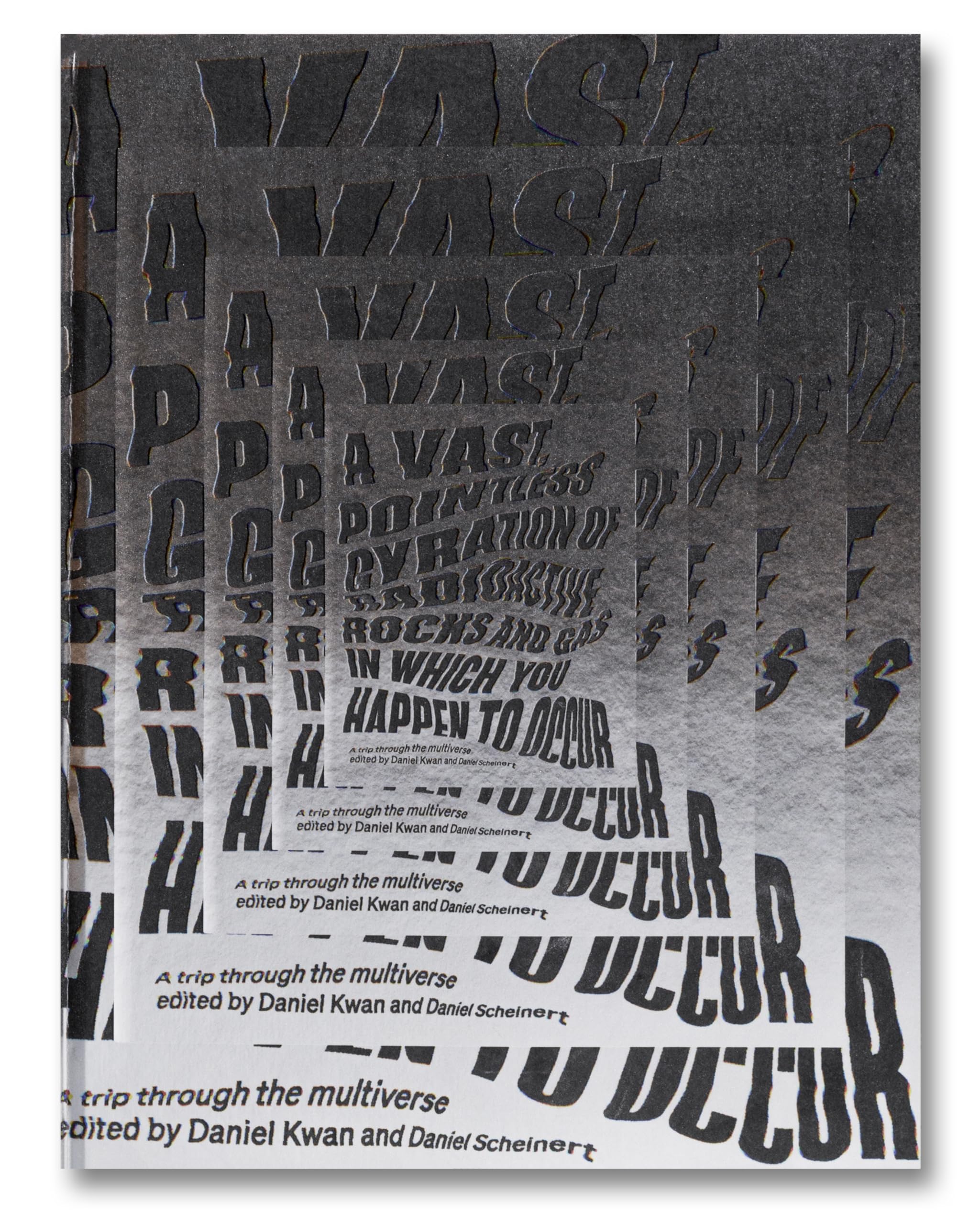A Vast, Pointless Gyration of Radioactive Rocks and Gas in Which You Happen to Occur Film, Art & Culture