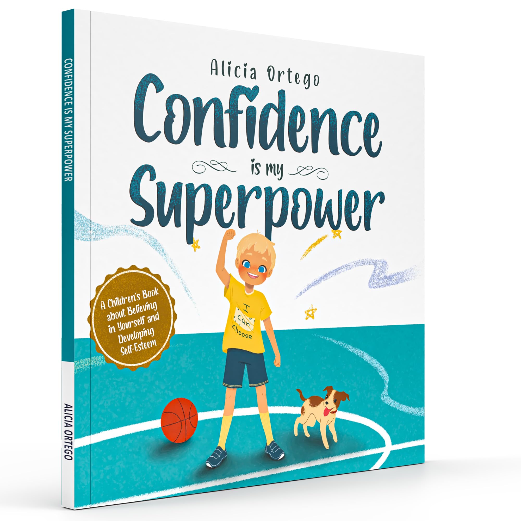 Confidence is my Superpower: A Kid's Book about Believing in Yourself and Developing Self-Esteem. (My Superpower Books) Non-fiction