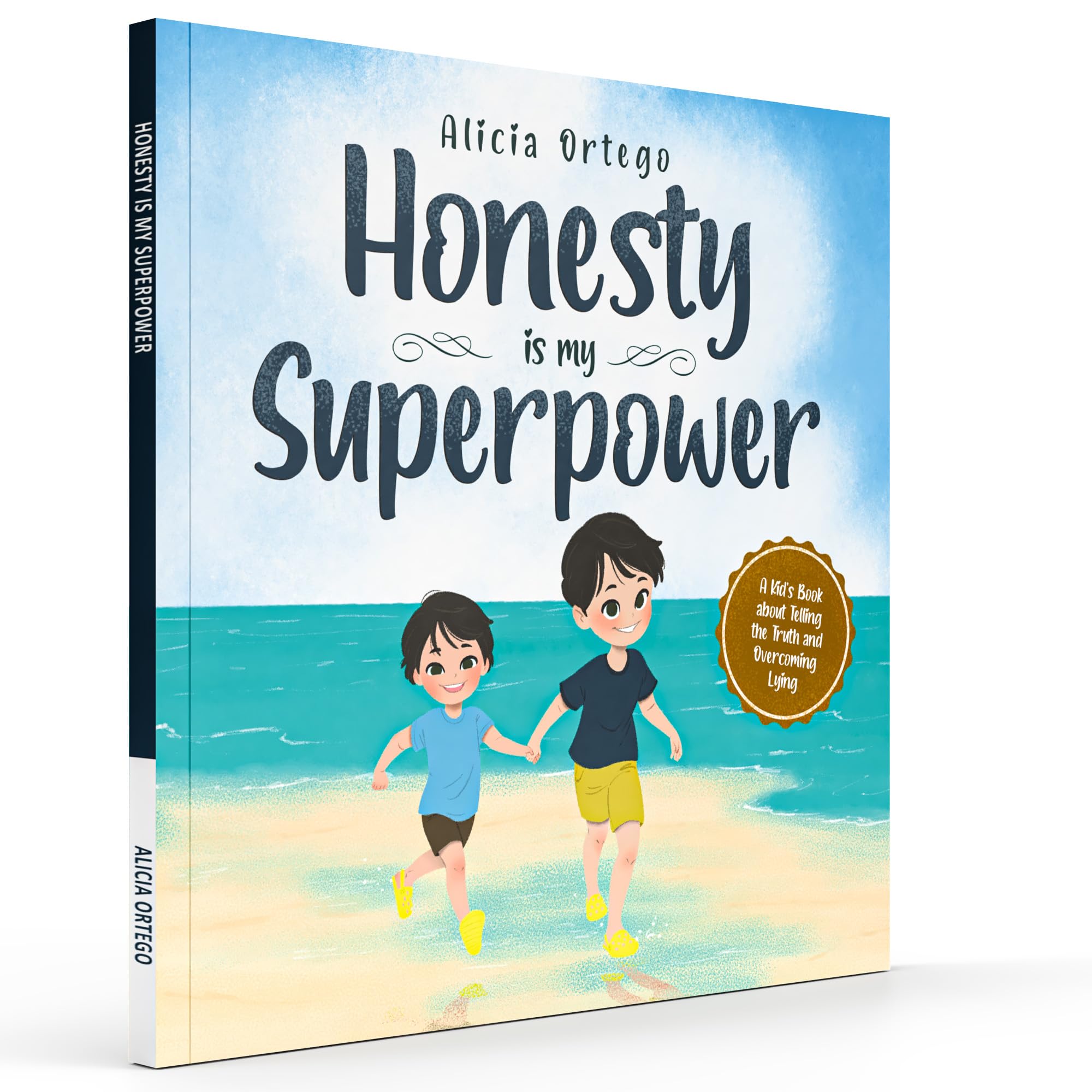 Honesty is my Superpower: A Kid's Book about Telling the Truth and Overcoming Lying (My Superpower Books, Band 6) Non-fiction