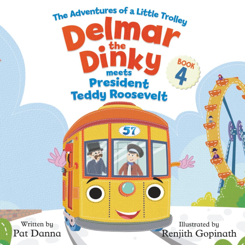 Delmar the Dinky Meets President Teddy Roosevelt Non-fiction