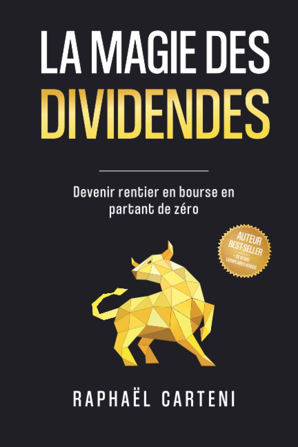 La magie des dividendes: Devenir rentier en bourse en partant de zéro Business, Finance & Career