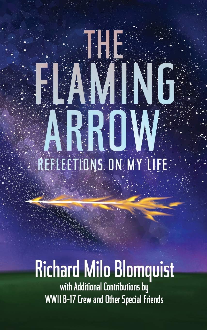 The Flaming Arrow: Reflections On My Life Memories