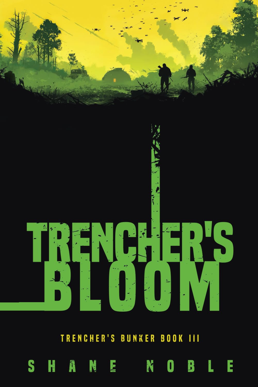 Trencher's Bloom: Trencher's Bunker Book III book