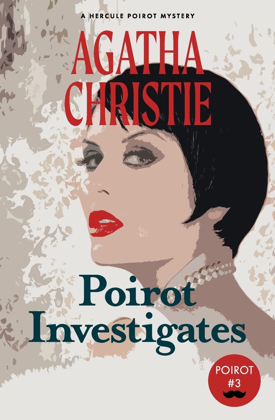 Poirot Investigates: A Hercule Poirot Mystery (Warbler Classics) Essays & Short Stories