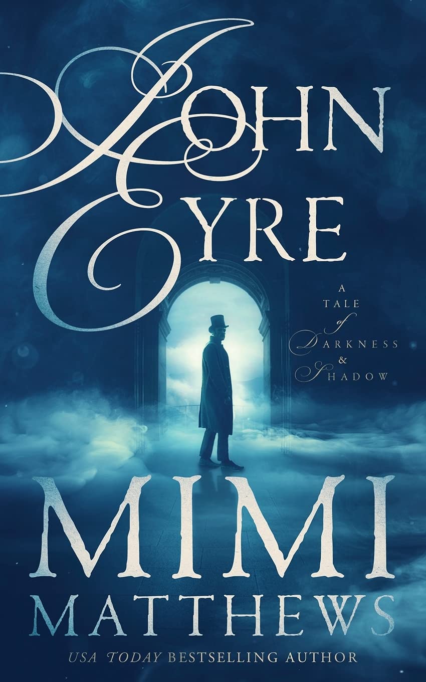 John Eyre: A Tale of Darkness and Shadow Classics
