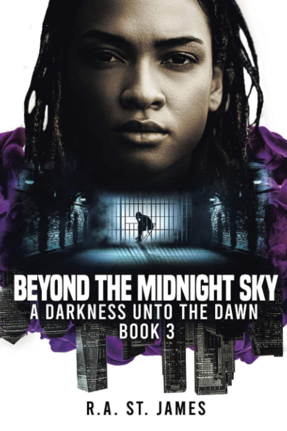 Beyond the Midnight Sky: A Darkness Unto the Dawn - Book 3 (A Darkness Unto the Dawn - The Saga, Band 3) Detective & CSI