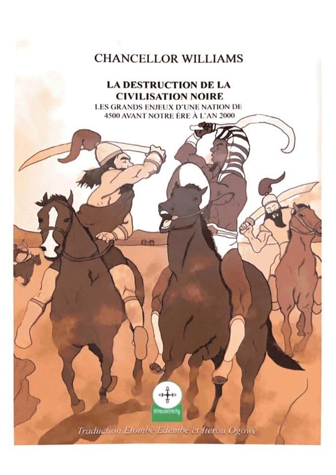 LA DESTRUCTION DE LA CIVILISATION NOIRE book