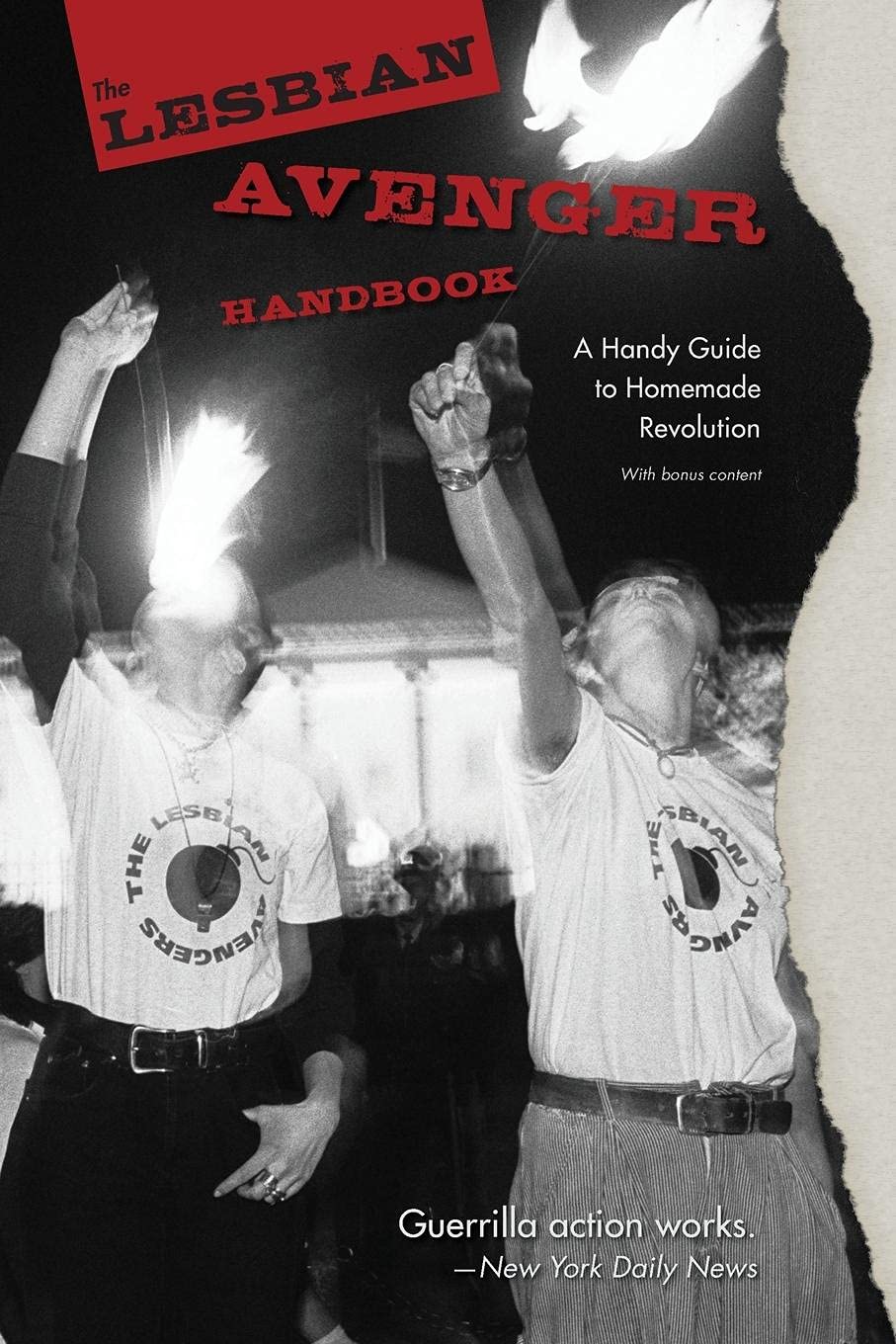The Lesbian Avenger Handbook: A Handy Guide to Homemade Revolution Media & Communication